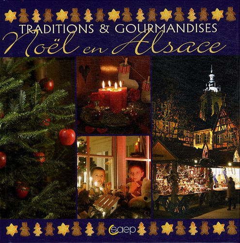 Noël en Alsace - Traditions & Gourmandises Leisure, Home & Garden