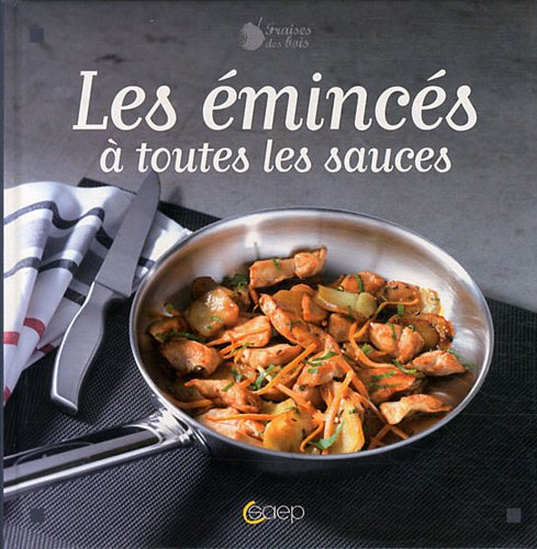 Les émincés à toutes les sauces book