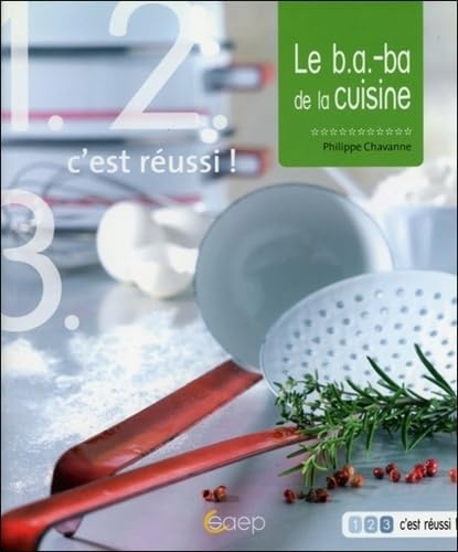 Le b.a.-ba de la cuisine - 1 2 3 c'est réussi book