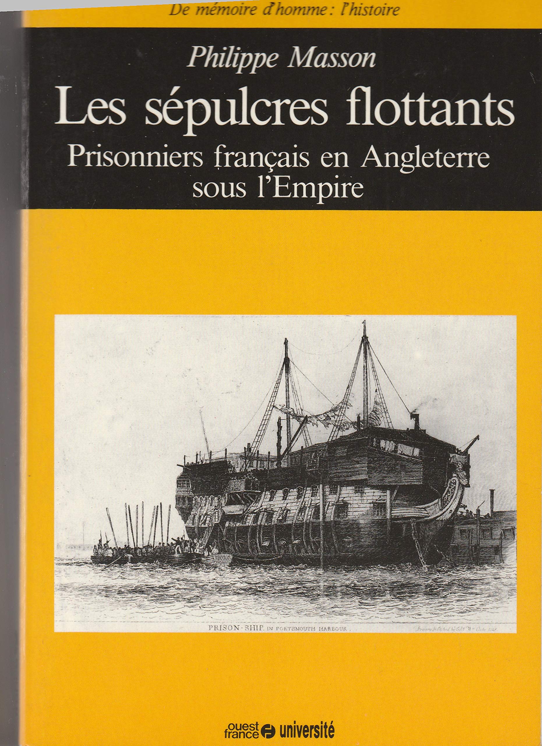 Les Sépulcres flottants: Prisonniers français en Angleterre sous l'Empire Books