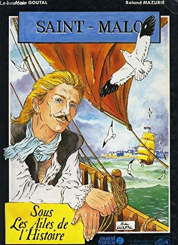 Saint-Malo : sous les ailes de l'Histoire book
