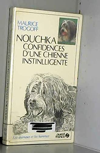 Nouchka : confidences d'une chienne instinlligente... book