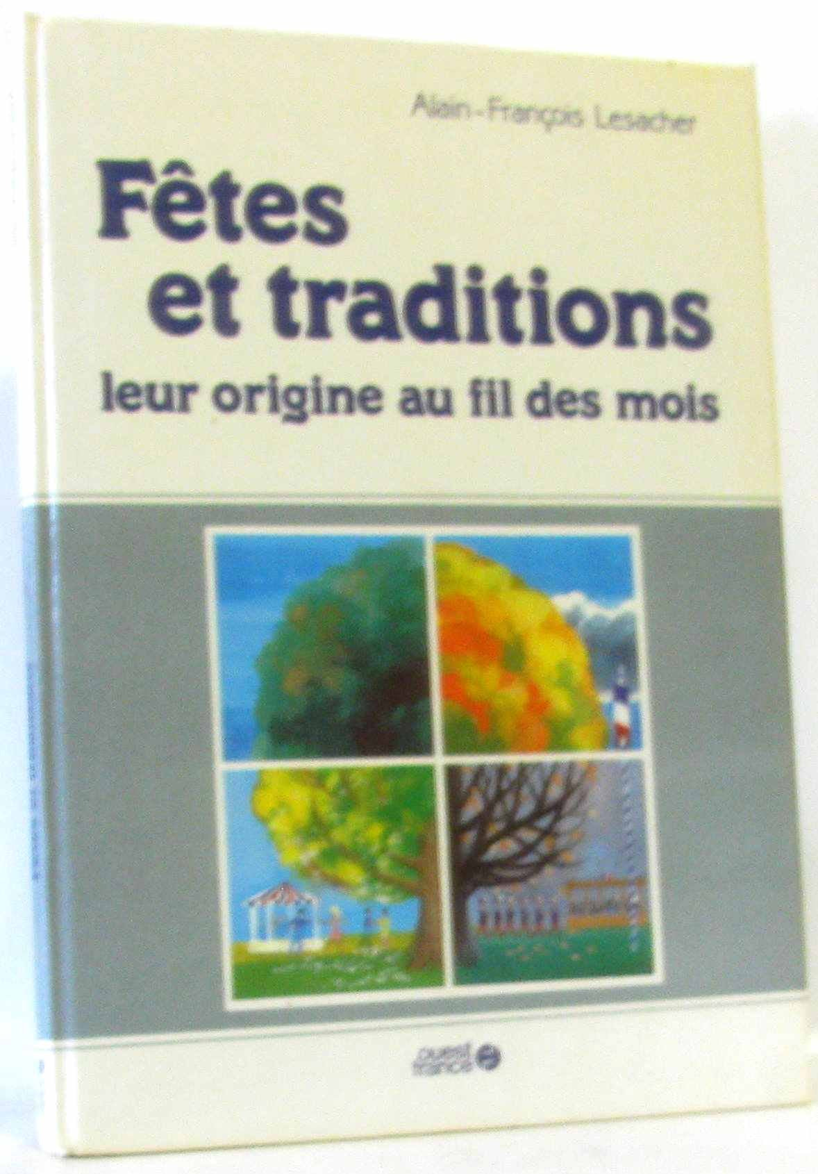 Fetes et traditions : leur origine au fil des mois book