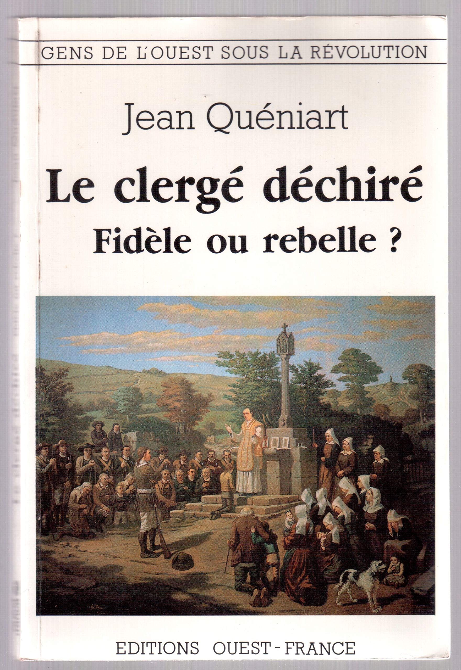 Le Clergé déchiré: Fidèle ou rebelle ? book