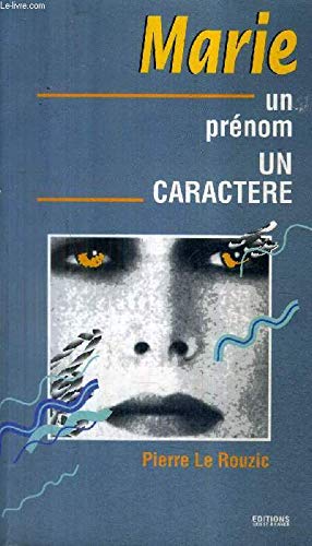 Un Prénom, un caractère Tome 3: Marie Parents & Children