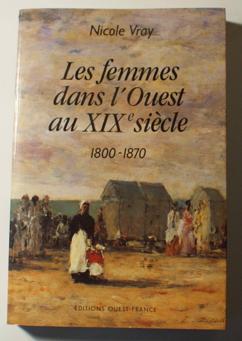 Les femmes dans l'Ouest au XIXe siècle : 1800-1870 Books