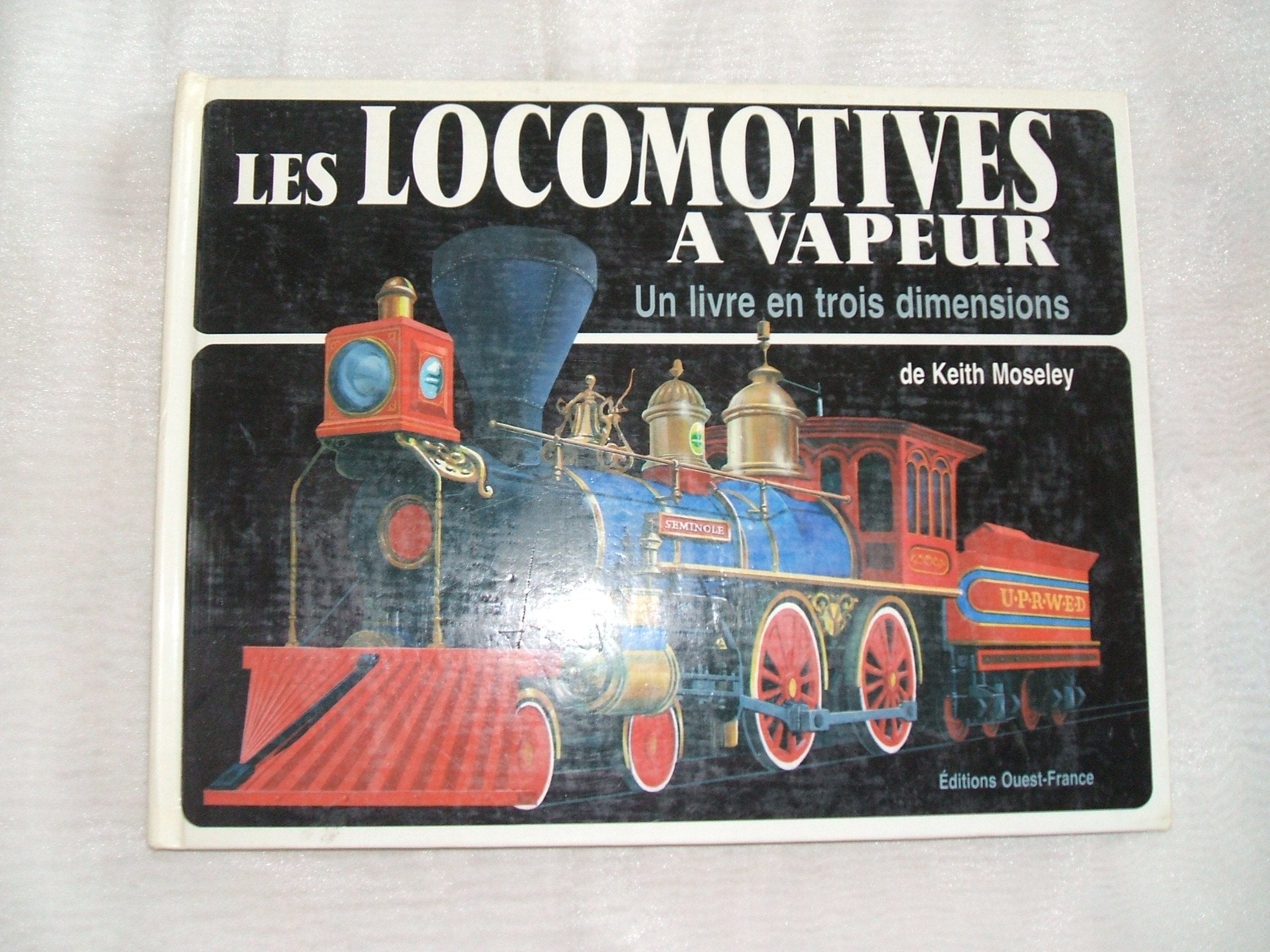 Les Locomotives à vapeur : un livre en trois dimensions Books