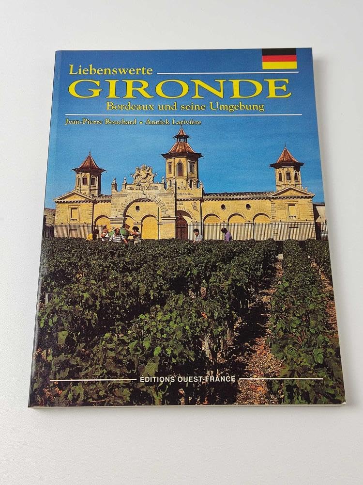 Aimer la Gironde : Bordeaux et sa région Books