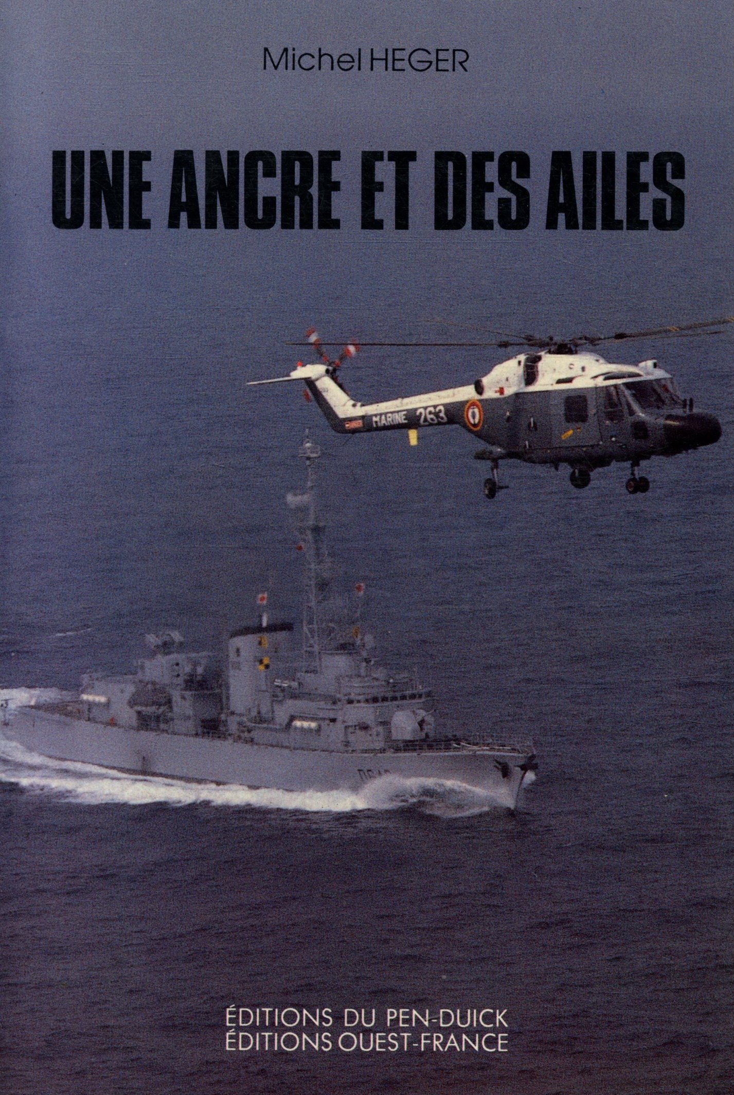 Une ancre et des ailes / ou l'aventure en bleu marine / carnets de bord Books