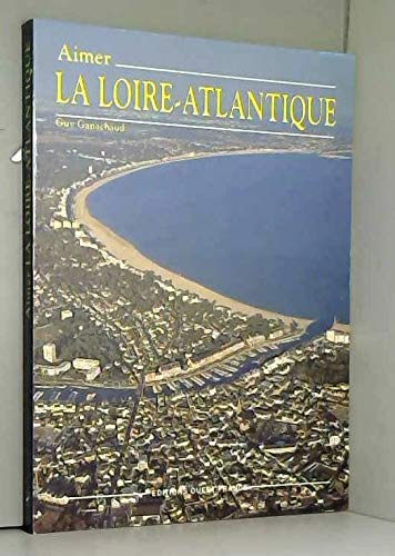 Aimer la loire atlantique book