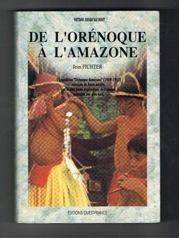 De l'orenoque a l'amazone : l'expedition orenoque-amazone (1949-1950) retracee de façon inedite par Books
