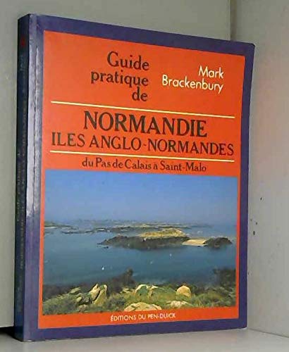 Guide pratique de la Normandie et des Iles anglo-normandes book