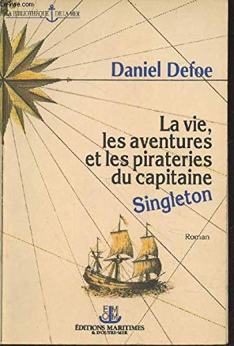 La vie, les aventures et les pirateries du capitaine singleton (Maritime) Books
