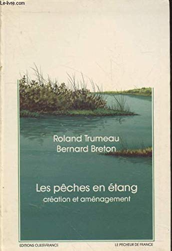 Les pêches en étang. Création et aménagement book
