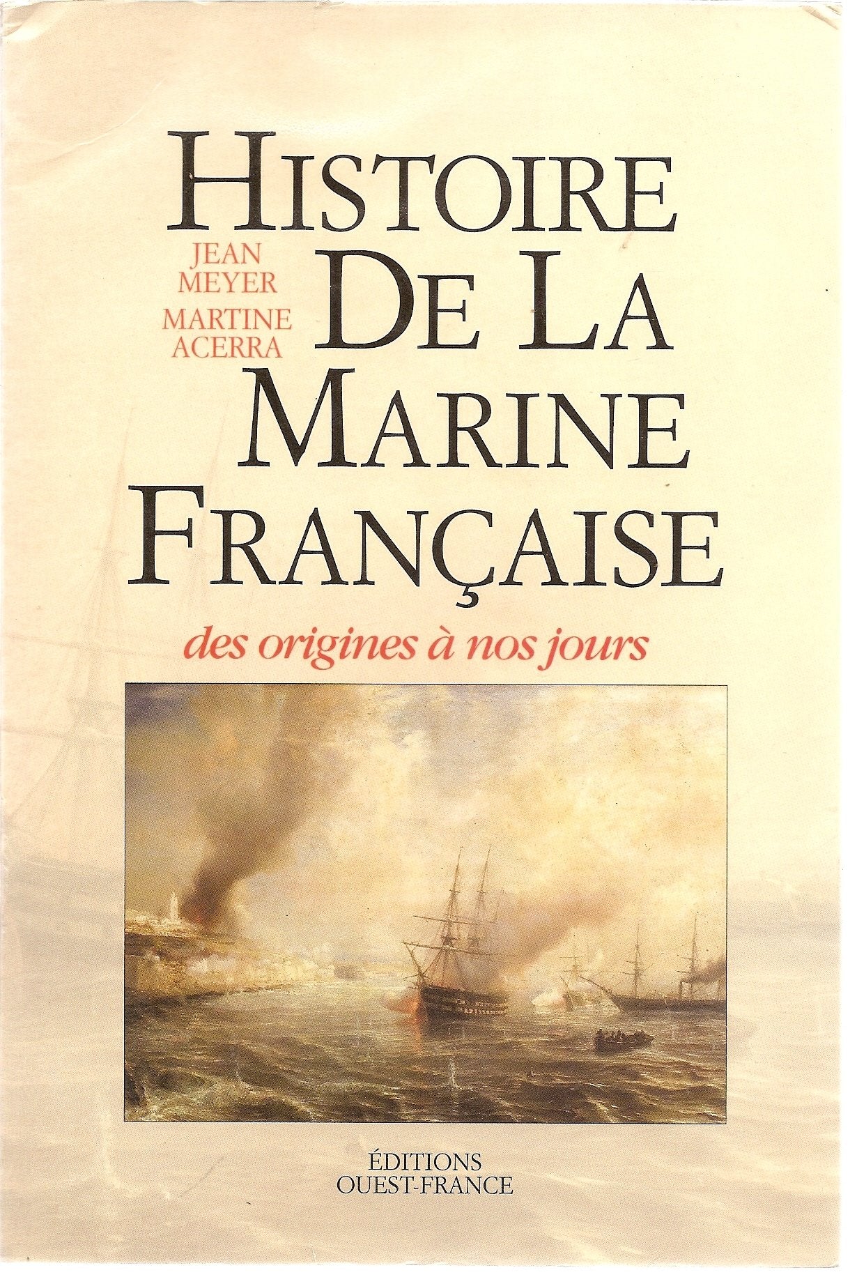 Histoire de la marine française: Des origines à nos jours Books