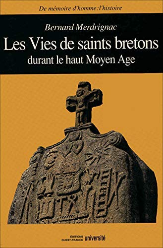 VIES SAINTS BRETONS DURANT HT MOYEN AGE: La culture, les croyances en Bretagne (VIIe-XIIe siècle) Religion & Esotericism