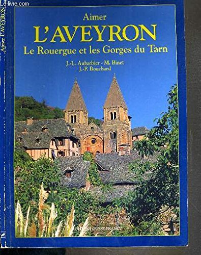 L'Aveyron: Le Rouergue et les Gorges du Tarn Books
