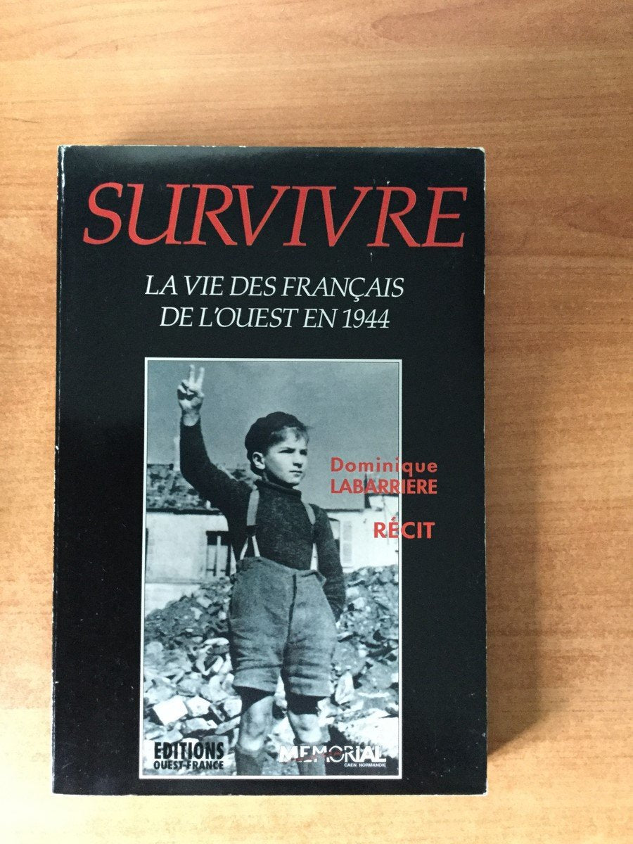 Survivre : la vie des Français de l'Ouest en 1944 Books