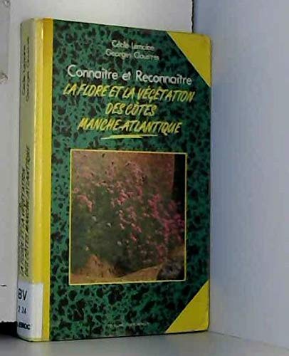 Connaître et reconnaître la flore et la végétation des côtes Manche-Atlantique Leisure, Home & Garden