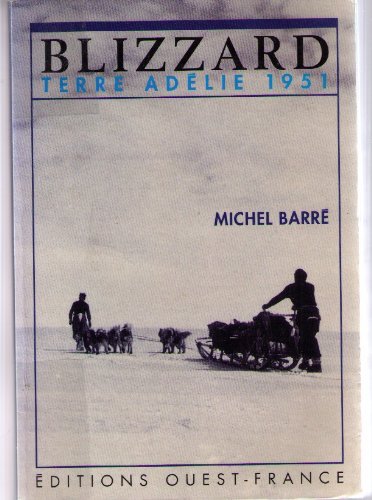 Blizzard: Terre Adélie 1951 Books