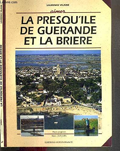 La Presqu'Ile de Guerande et la Brière book