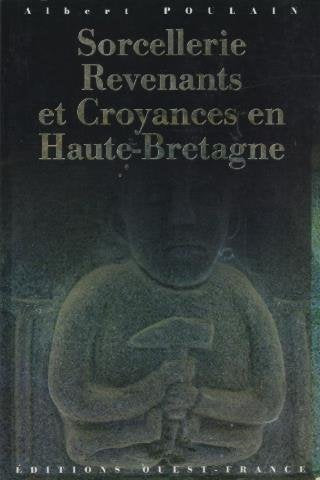 Sorcellerie, revenants et croyances en Haute-Bretagne Books