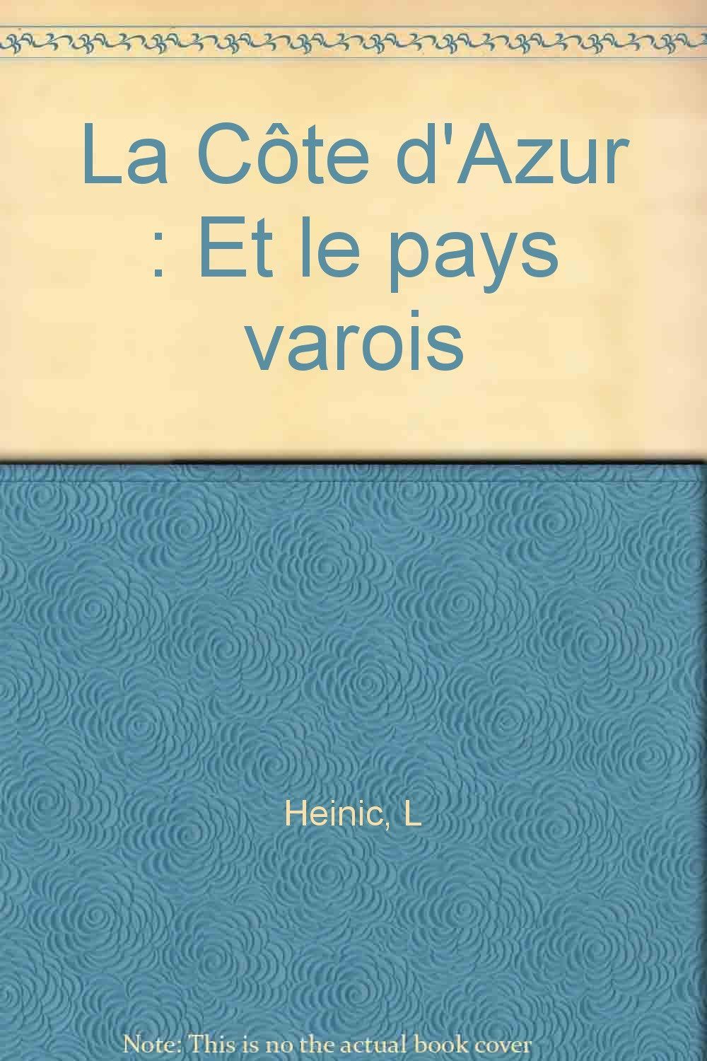La Côte d'Azur: Et le pays varois book