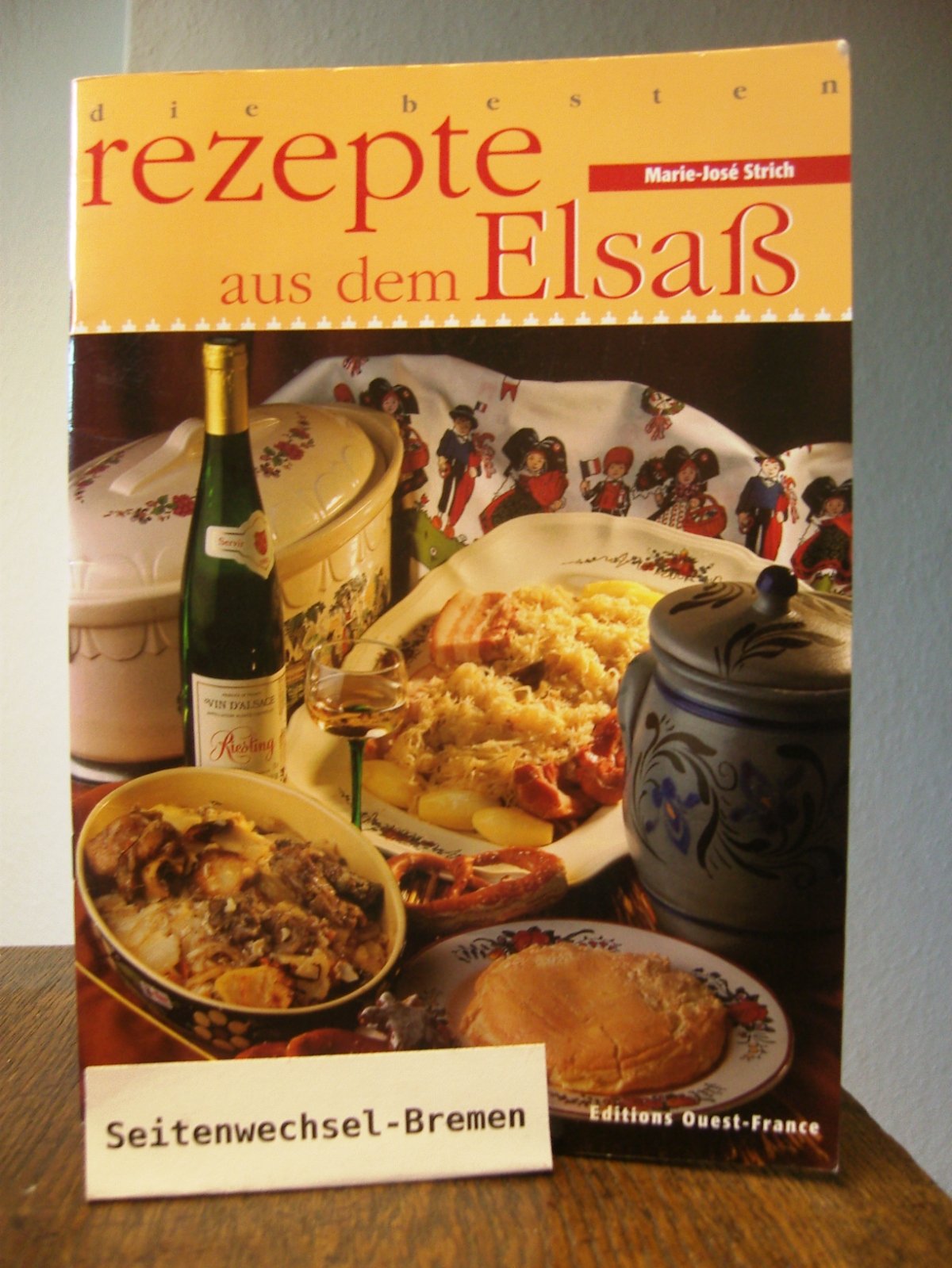 Die besten rezepte aus dem Elsaß Books