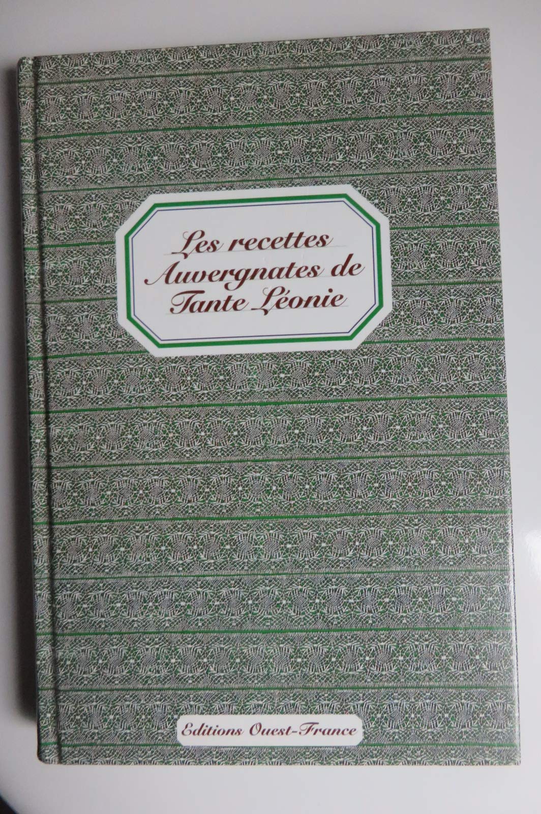 Les Recettes auvergnates de Tante Léonie Leisure, Home & Garden