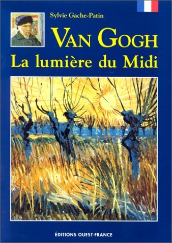 Van Gogh : La Lumière du midi book