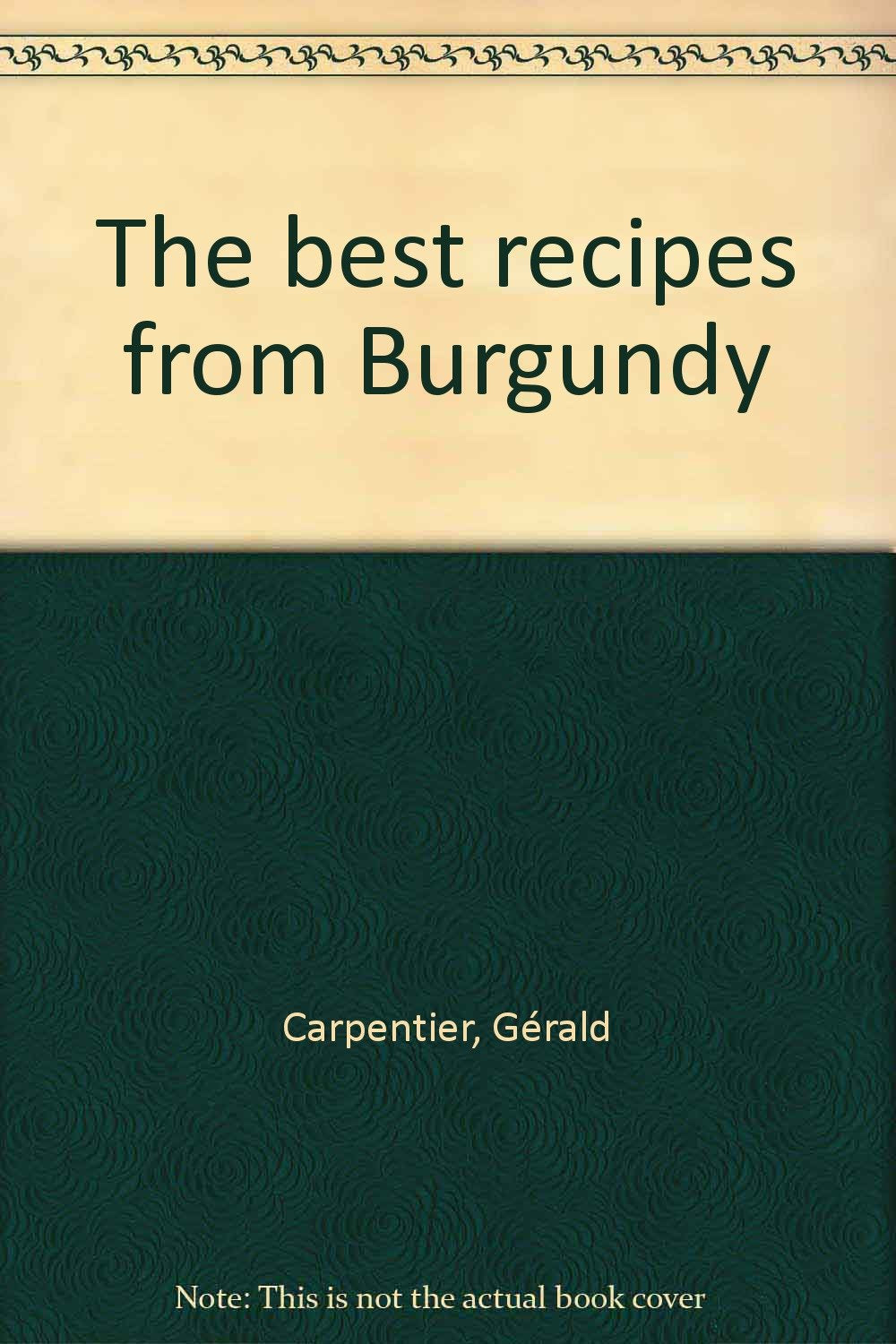 Meilleures Recettes de Bourgogne - Anglais Leisure, Home & Garden