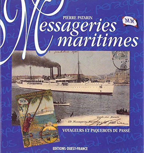 Messageries maritimes: Paquebots et voyageurs du passé Leisure & Fun