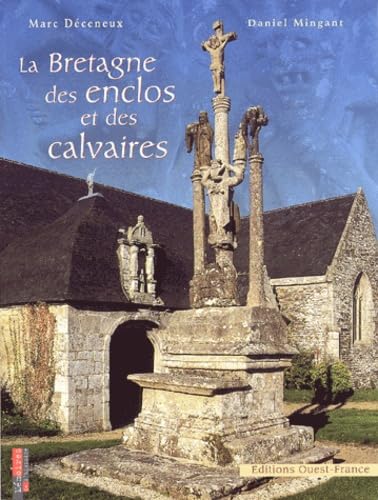 La Bretagne Des Enclos Et Des Calvaires Books