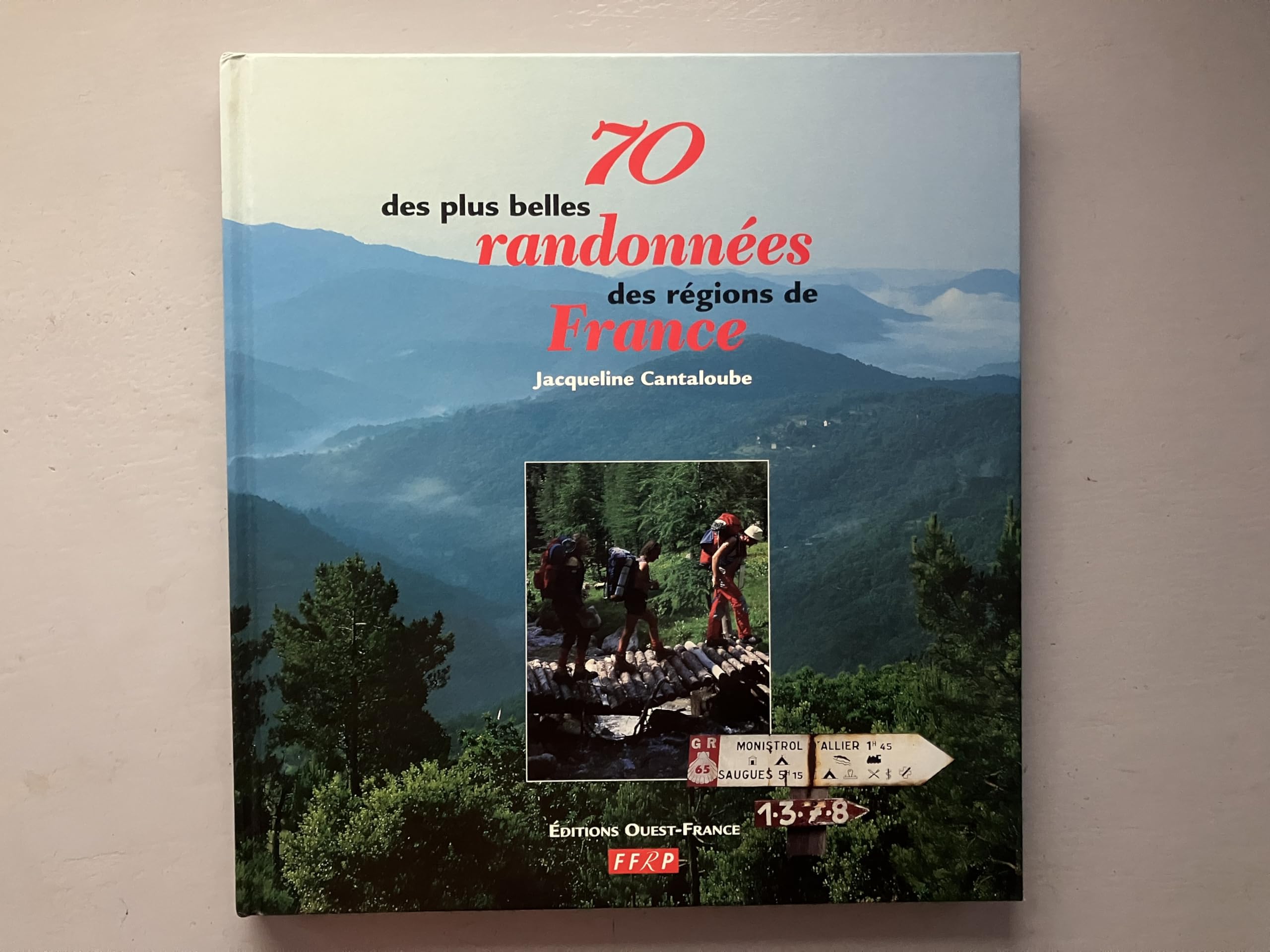 70 des plus belles randonnées des régions de France Books