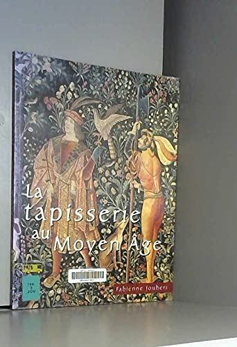 La Tapisserie Au Moyen Age Books
