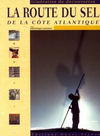 La Route du sel de la côte atlantique book