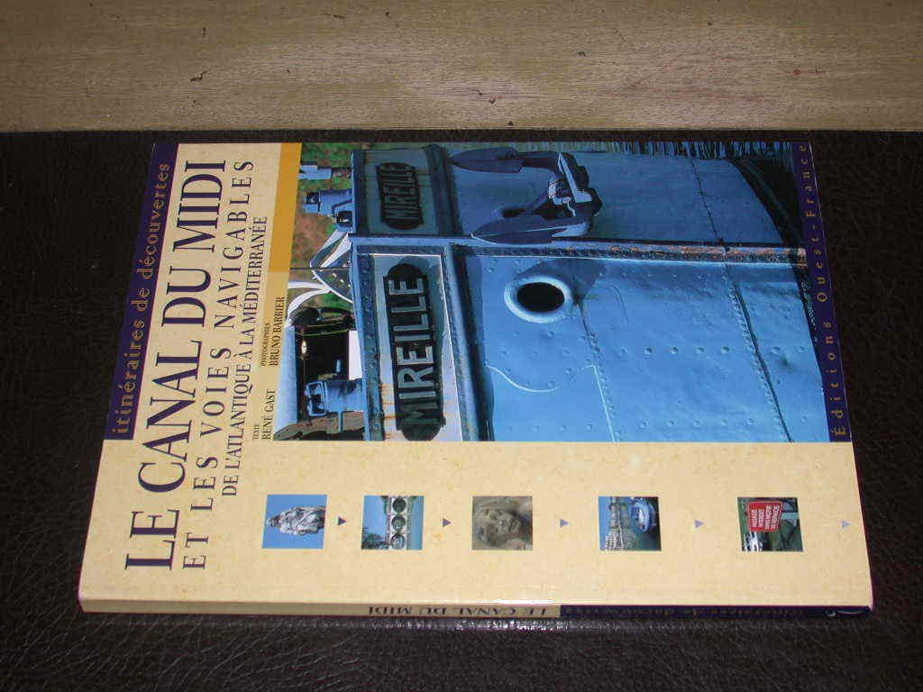 Le Canal Du Midi Et Les Voies Navigables De L'Atlantique A La Mediterranee Books