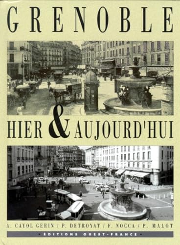 Grenoble, hier et aujourd'hui book