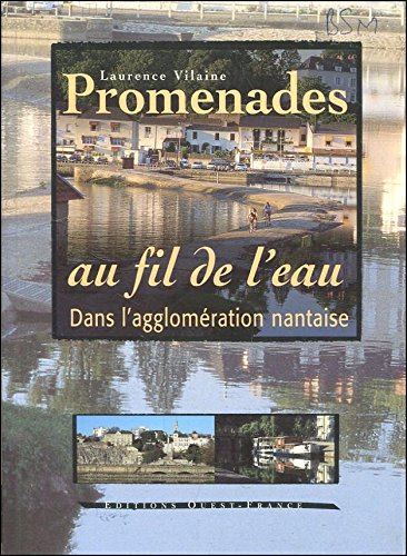 Promenades au fil de l'eau dans l'agglomeration nantaise Books