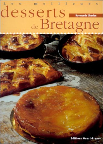 Les Meilleurs Desserts De Bretagne book