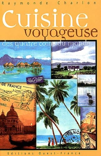 Cuisine Voyageuse Des Quatre Coins Du Monde Books