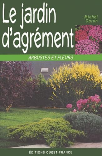 Le Jardin D'Agrement. Arbustes Et Fleurs Books