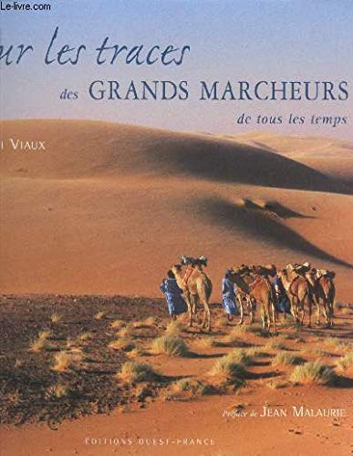 Sur les traces des grands marcheurs de tous les temps book