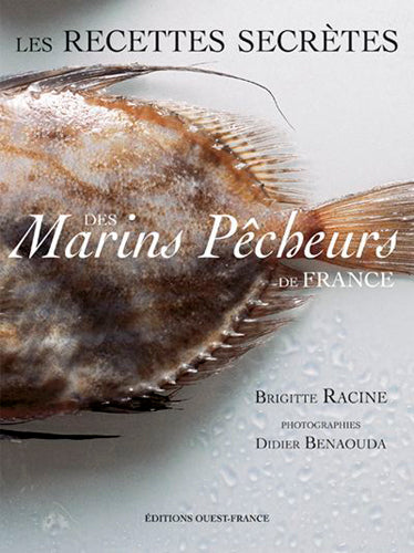 Les recettes secrètes des marins pêcheurs de France Leisure, Home & Garden