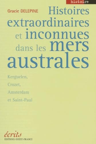 Histoires extraordinaires et inconnues dans les mers australes Contemporary literature