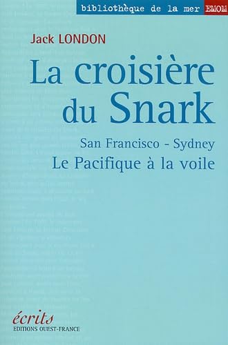 La Croisière du Snark : Le Pacifique à la voile book