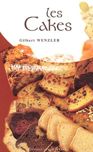 Les Cakes: 100 recettes salées et sucrées Leisure, Home & Garden