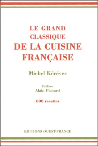 Le Grand Classique de la cuisine française book