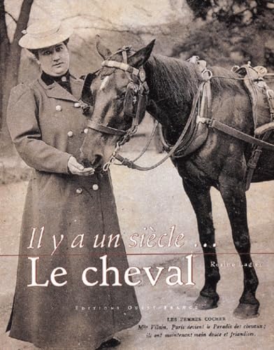 IL Y A UN SIECLE LE CHEVAL (cs7417) Children's books