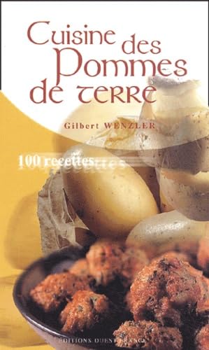 Cuisine des pommes de terre : 100 recettes book